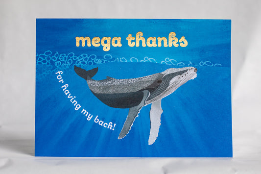 mega thanks for having my back card | foiled punny greeting card