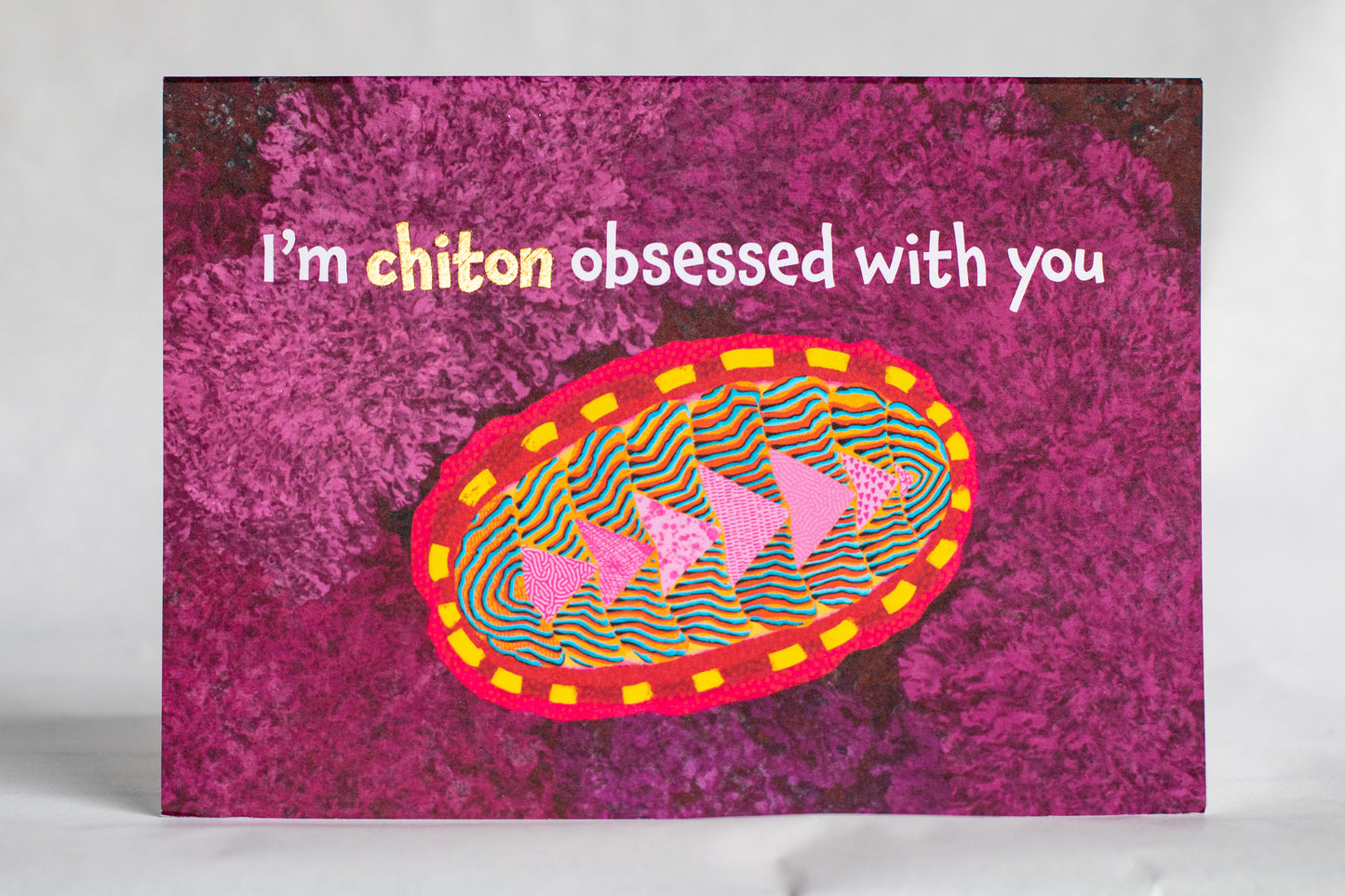 I'm chiton obsessed with you card |  foiled romance greeting card